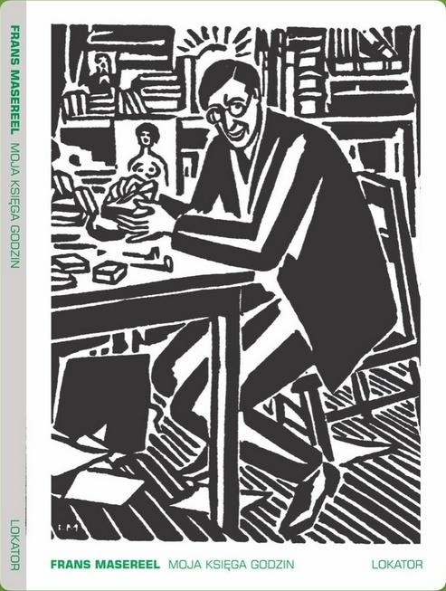 okładka Moja księga godzin książka | Frans Masereel
