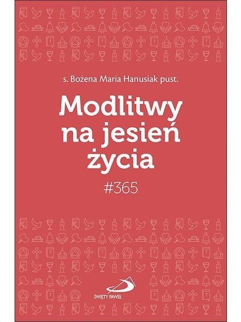 okładka Modlitwy na jesień życia książka | Bożena MariaHanusiak