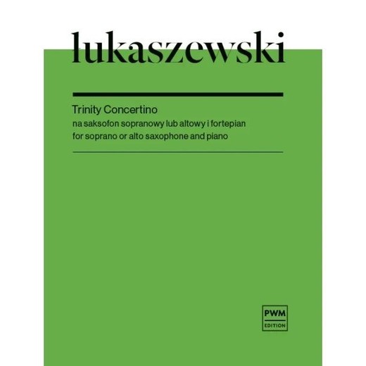 okładka Trinity Concertino na saksofon sopranowy lub... książka | Łukaszewski Paweł