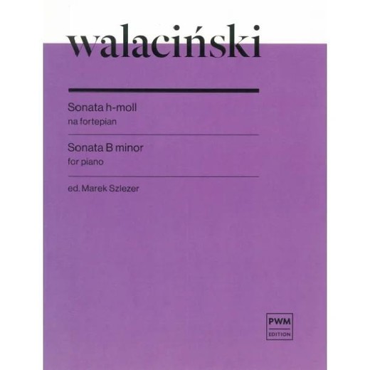 okładka Sonata h-moll na fortepian książka | Adam Walaciński, Marek Szlezer