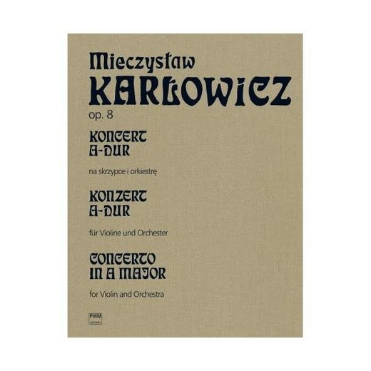 okładka Koncert A-dur op. 8, t.V na skrzypce i orkiestrę książka | Karłowicz Mieczysław