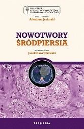 okładka Nowotwory śródpiersia książka | red. JacekGawrychowski