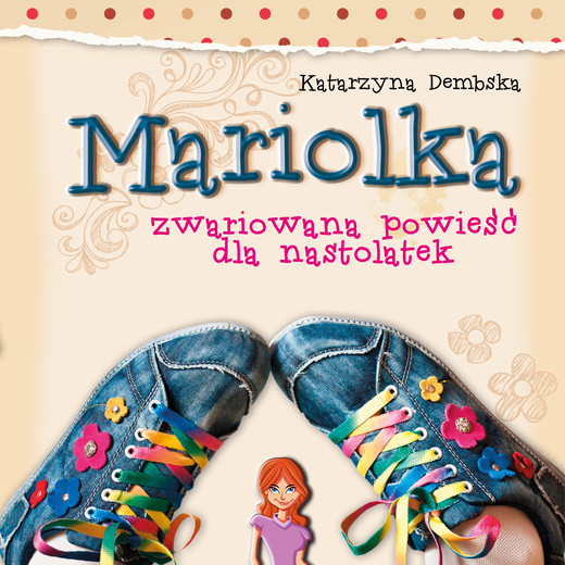 okładka Mariolka. Zwariowana powieść dla nastolatek audiobook | MP3 | Katarzyna Dembska