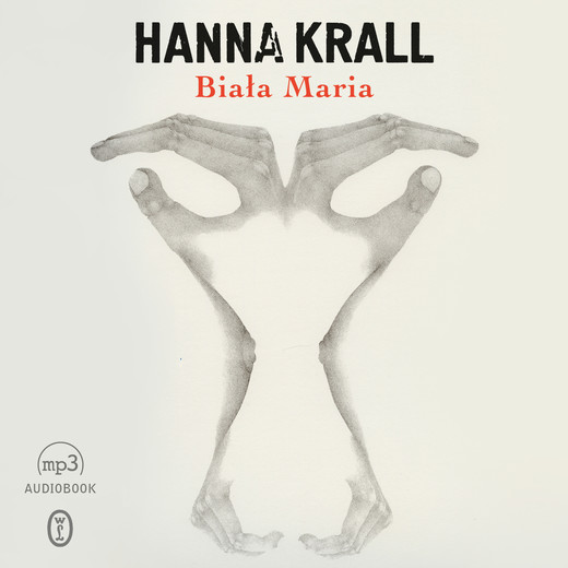 okładka Biała Maria audiobook | MP3 | Hanna Krall