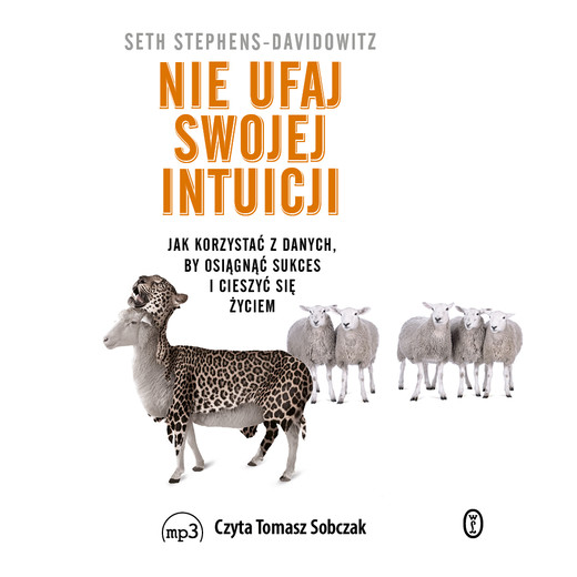 okładka Nie ufaj swojej intuicji audiobook | MP3 | Seth Stephens-Davidowitz