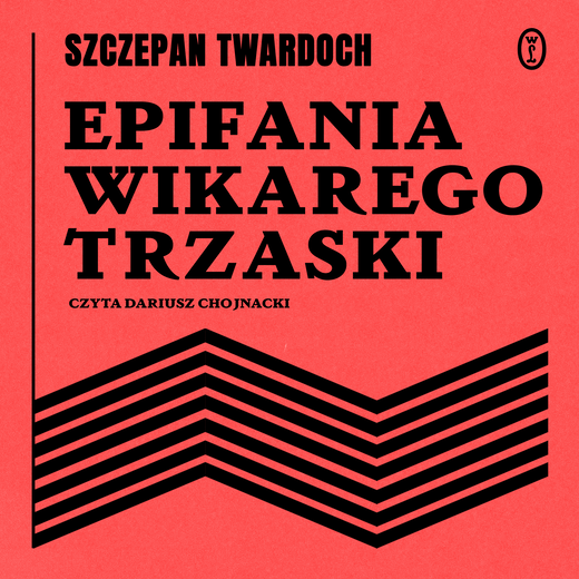 okładka Epifania wikarego Trzaski audiobook | MP3 | Szczepan Twardoch