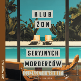 okładka Klub żon seryjnych morderców audiobook | MP3 | Elizabeth Arnott