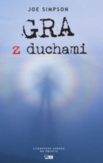 okładka Gra z duchami BR w.2016 książka | Joe Simpson