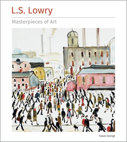 okładka L.S. Lowry Masterpieces of Art TW [ENG] książka | Susan Grange