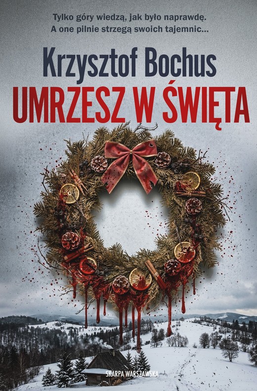 okładka Umrzesz w święta ebook | epub, mobi | Krzysztof Bochus