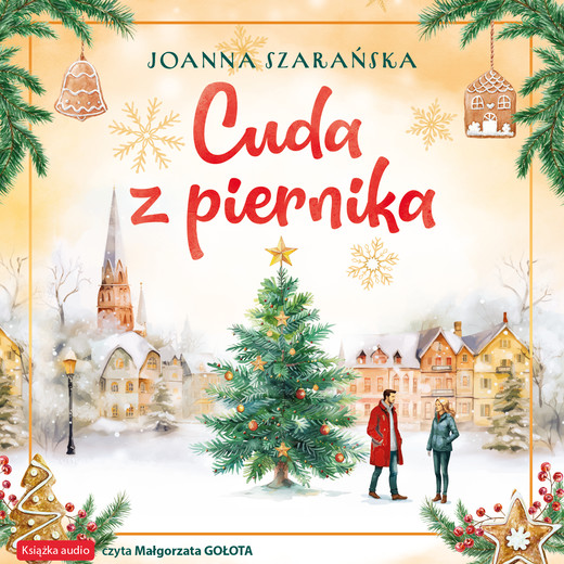okładka Cuda z piernika audiobook | MP3 | Joanna Szarańska