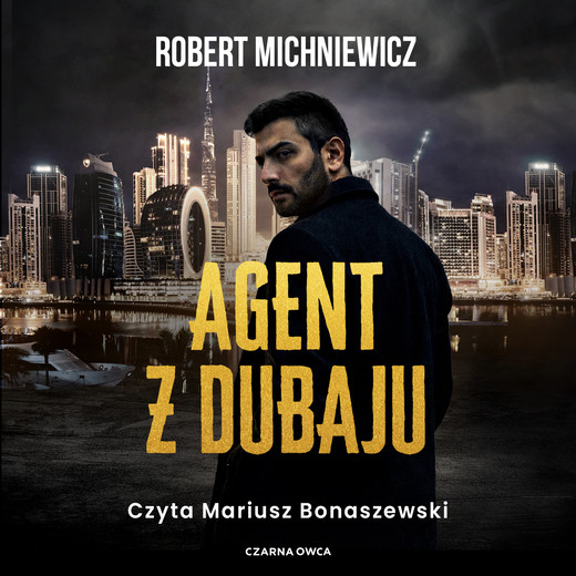 okładka Agent z Dubaju audiobook | MP3 | Robert Michniewicz