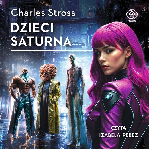 okładka Dzieci Saturna audiobook | MP3 | Charles Stross