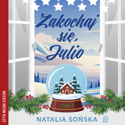 okładka Zakochaj się, Julio audiobook | MP3 | Natalia Sońska