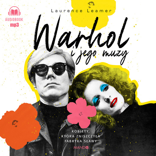 okładka Warhol i jego muzy audiobook | MP3 | Laurence Leamer