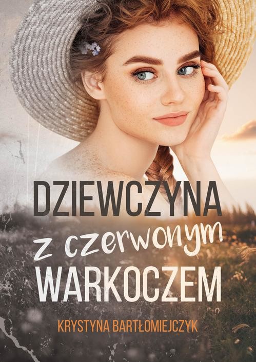 okładka Dziewczyna z czerwonym warkoczem ebook | epub, mobi | Krystyna Bartłomiejczyk