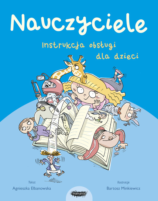 okładka Nauczyciele. Instrukcja obsługi dla dzieci ebook | epub, mobi | Agnieszka Elbanowska