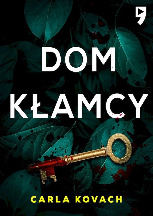 okładka Dom kłamcy książka | Carla Kovach