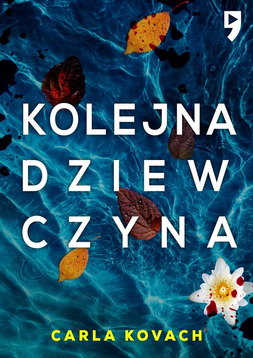 okładka Kolejna dziewczyna. Detektyw Gina Harte. Tom 1 książka | Carla Kovach
