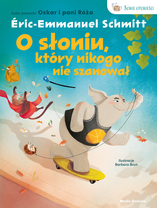 okładka O słoniu, który nikogo nie szanował książka | Eric-Emmanuel Schmitt