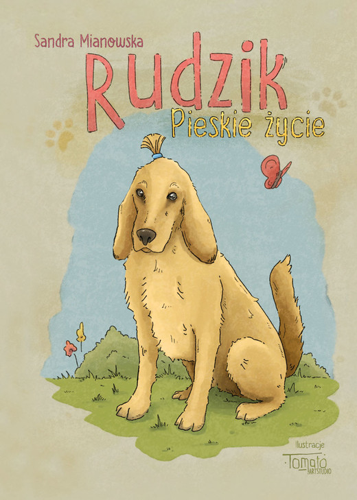 okładka Rudzik. Pieskie życie książka | Sandra Mianowska