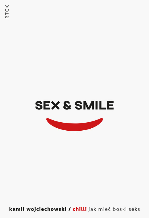 okładka Sex & smile, czyli jak mieć boski seks książka | Kamil Wojciechowski