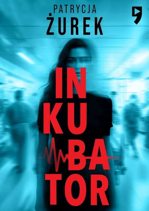 okładka Inkubator książka | Patrycja Żurek