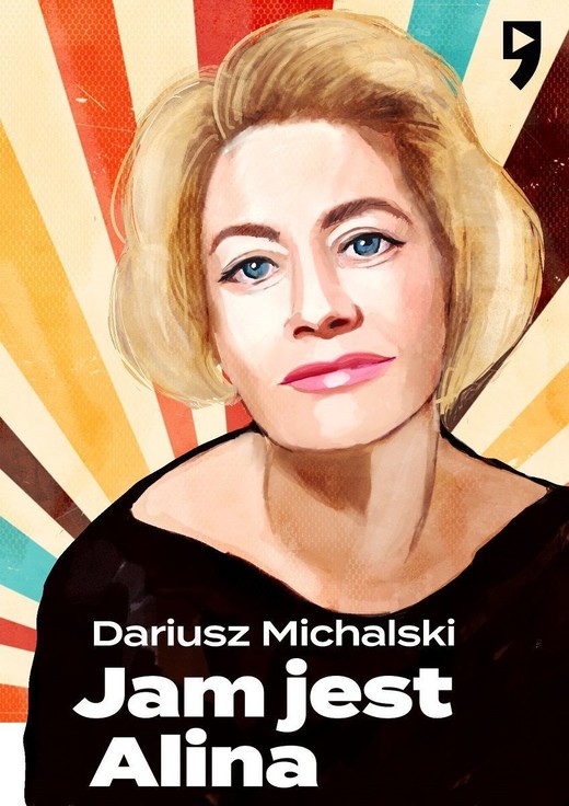 okładka Jam jest Alina, czyli Janowska Story książka | Dariusz Michalski