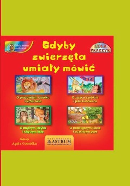 okładka Gdyby zwierzęta umiały mówić Zbiór bajek książka | Lech Tkaczyk