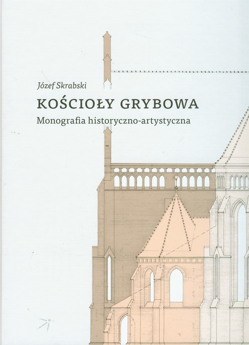 okładka Kościoły Grybowa Monografia historyczno-artystyczna książka | Skrabski Józef