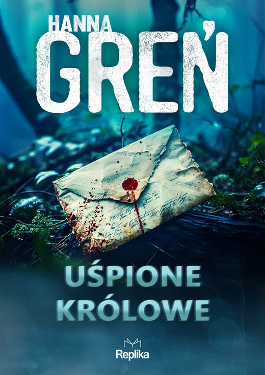 okładka Uśpione królowe. W trójkącie beskidzkim. Tom 1 książka | Hanna Greń