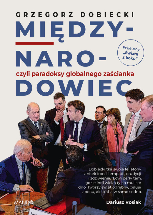 okładka Międzynarodowiec, czyli paradoksy globalnego zaścianka książka | Grzegorz Dobiecki