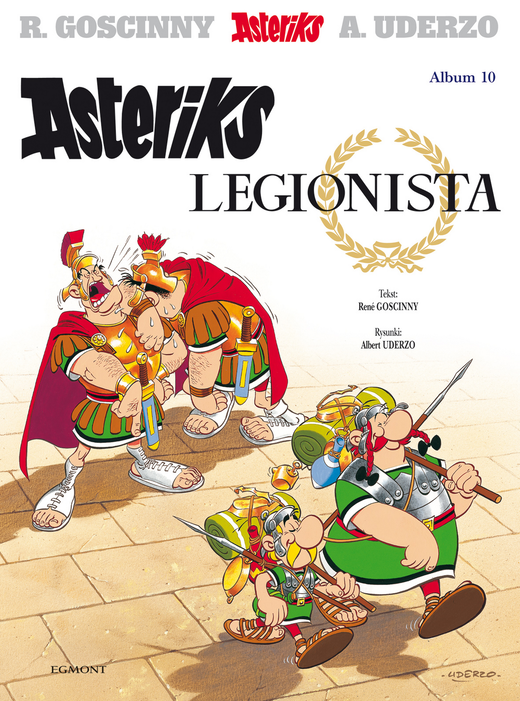 okładka Asteriks legionista. Asteriks. Tom 10 wyd. 2024 książka | René Goscinny