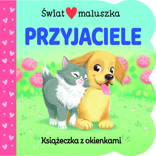 okładka Świat maluszka. Przyjaciele. Książeczka z okienkami książka | Ginger Swift