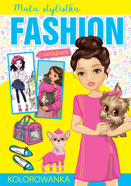 okładka Mała stylistka Fashion. Pupile książka | Praca Zbiorowa