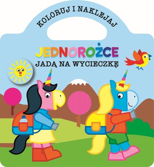 okładka Koloruj i naklejaj. Jednorożce jadą na wycieczkę książka | Praca Zbiorowa