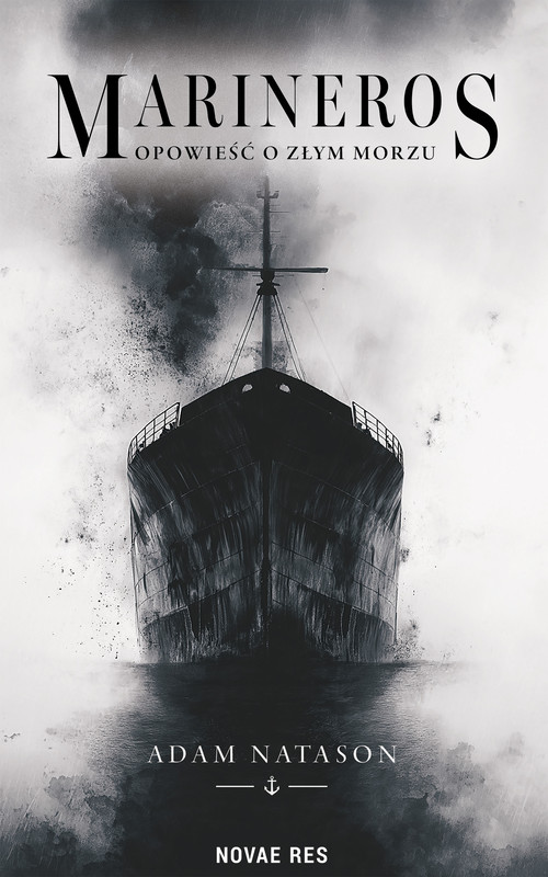 okładka Marineros. Opowieść o morzu złym ebook | epub, mobi | Adam Natason
