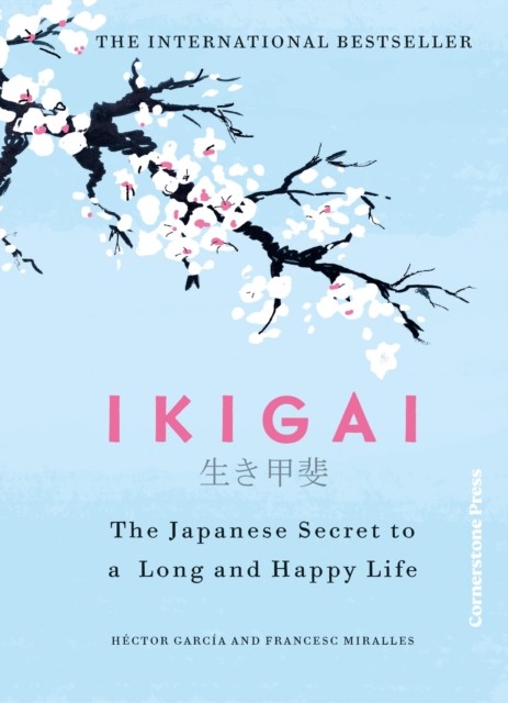 okładka Ikigai książka | Francesc Miralles, Hector Garcia