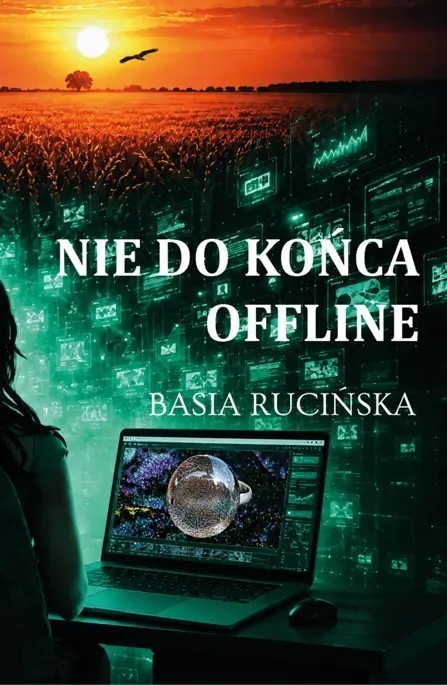 okładka Nie do końca offline książka | Basia Rucińska