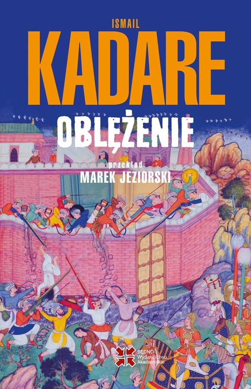 okładka Oblężenie książka | Ismail Kadare