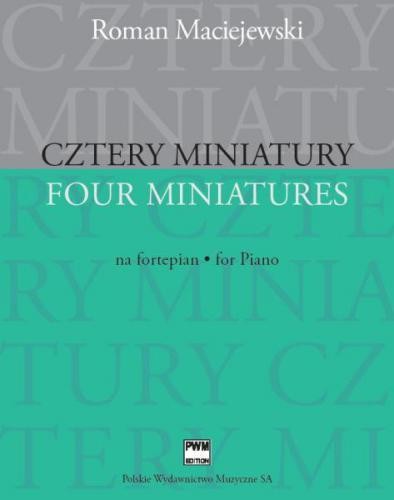 okładka Cztery miniatury na fortepian PWM książka | Roman Maciejewski