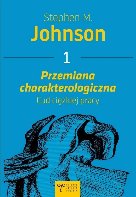 okładka Przemiana charakterologiczna. Cud ciężkiej pracy książka | Johnson StephenM.