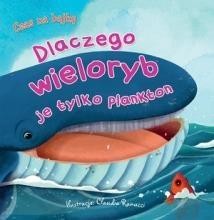 okładka Czas na bajkę. Dlaczego wieloryb je tylko plankton książka | Claudia Ranucci(ilustr.)