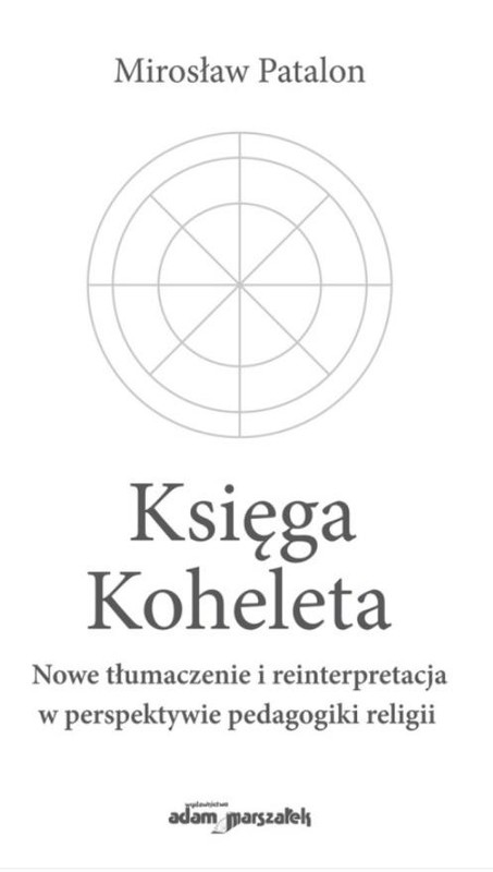 okładka Księga Koheleta Nowe tłumaczenie i... książka | Patalon Mirosław