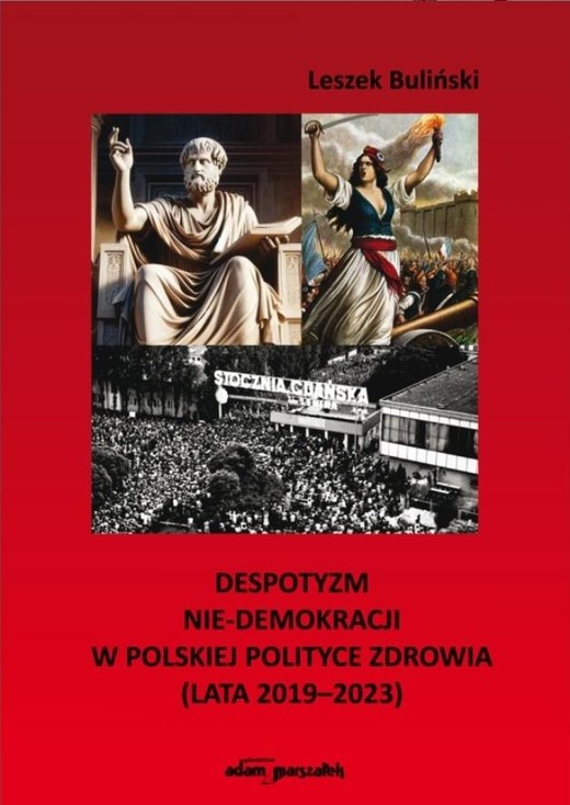 okładka Despotyzm nie-demokracji w polskiej polityce... książka | Buliński Leszek
