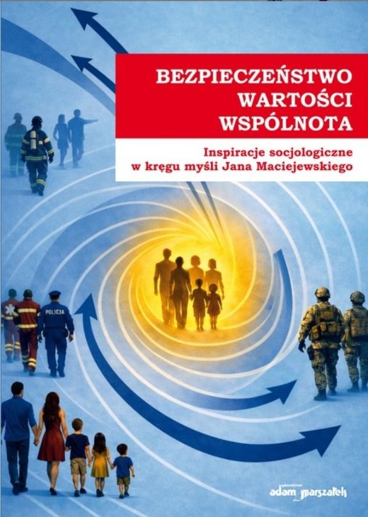 okładka Bezpieczeństwo, wartości, wspólnota książka | Andrzej Pieczywok, red. EugeniuszMoczuk