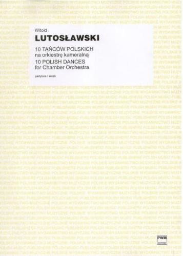 okładka 10 tańców polskich na orkiestrę kameralną PWM książka | Lutosławski Witold