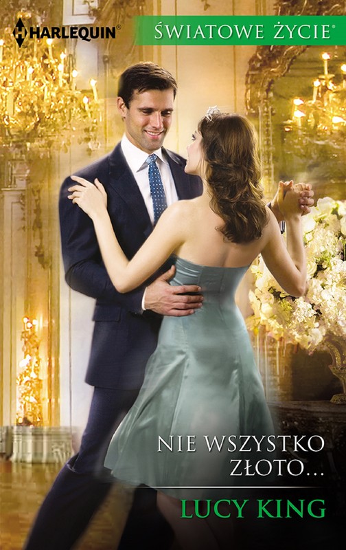 okładka Nie wszystko złoto… ebook | epub, mobi | Lucy King
