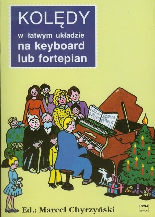 okładka Kolędy w łatwym układzie na keyboard lub fortepian książka | Marcel Chyrzyński