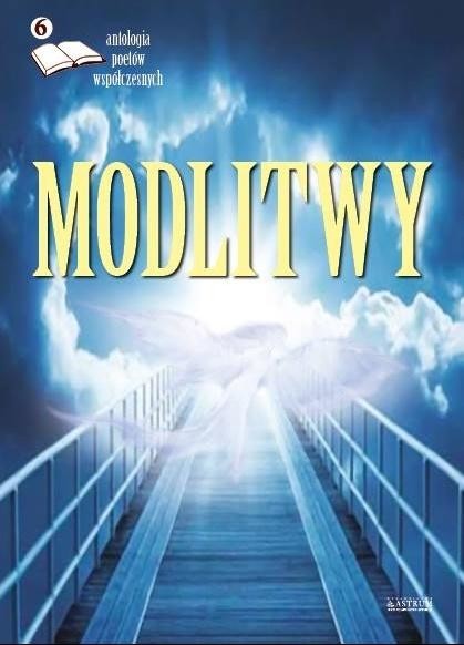okładka Modlitwy 6. Antologia poetów współczesnych książka | Praca Zbiorowa